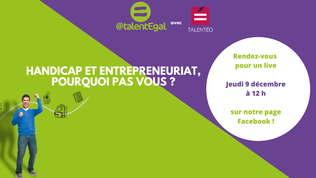 Entreprenariat & handicap : pourquoi pas vous ?